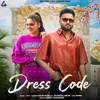 About Dress Code Song